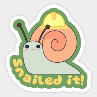 Snailed It Funny Quote V3 Sticker